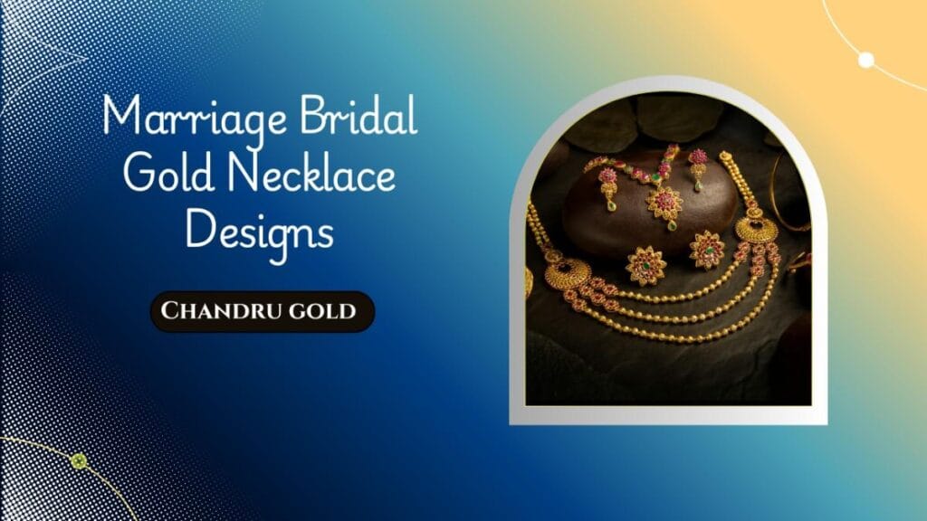 Marriage Bridal Gold Necklace Designs